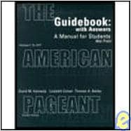 Guidebook, Volume I for Kennedy/Cohen/Bailey's The American Pageant: A History of the Republic, 12th 9780618103560
