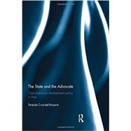 The State and the Advocate: Case studies on development policy in Asia 9780415693561