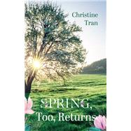 Spring, Too, Returns