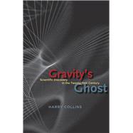 Gravity's Ghost