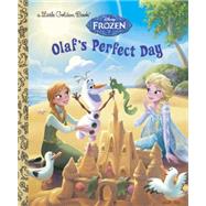 Olaf's Perfect Day (Disney Frozen) 9780736433563