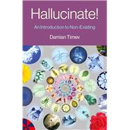 Hallucinate!
