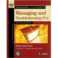 Mike Meyers' A+ Guide to Managing and Troubleshooting PCs 9780072263565