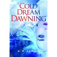 Cold Dream Dawning 9781503953567