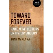 Toward Forever 9781789043570