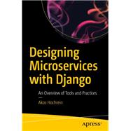Designing Microservices With Django 9781484253571