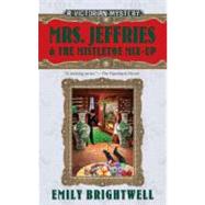 Mrs. Jeffries and the Mistletoe Mix-Up