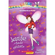 Las hadas de la moda #5: Jennifer, el hada estilista 9780545723572