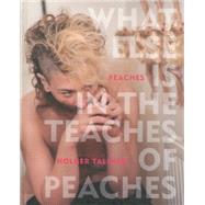 What Else Is in the Teaches of Peaches 9781617753572