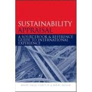 Sustainability Appraisal: A Sourcebook and Reference Guide to International Experience 9781844073573