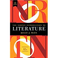 The Norton Introduction to Literature with 2016 MLA Update (Shorter Twelfth Edition) 9780393623574