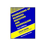 Foundations of Bilingual Education and Bilingualism 9781853593574