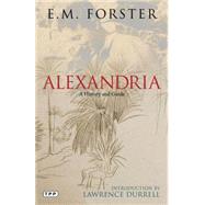Alexandria A History and Guide 9781780763576