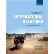 Introduction to International Relations 7e Theories and Approaches 9780198803577