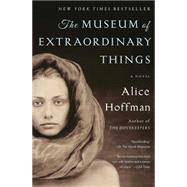 The Museum of Extraordinary Things A Novel 9781451693577