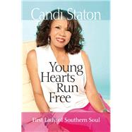 Young Hearts Run Free First Lady of Southern Soul 9781942603580