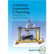 Conducting Research in Psychology : Measuring the Weight of Smoke (International Version)