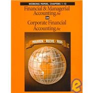 Financial and Managerial Accounting or Corporate Financial Accounting : Working Papers