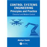 Control Systems Engineering Principles and Practice: