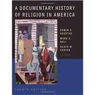 A Documentary History of Religion in America 9780802873583