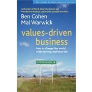 Values-Driven Business : How to Change the World, Make Money