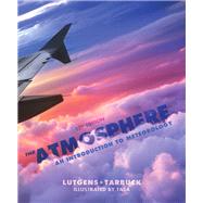 Atmosphere An Introduction to Meteorology Plus NEW MyMeteorologyLab with eText -- Access Card Package, The 9780321833587