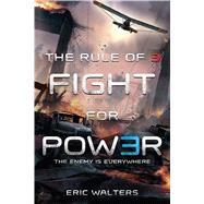 The Rule of Three: Fight for Power 9781250073587