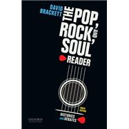 The Pop, Rock, and Soul Reader Histories and Debates 9780190843588