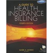A Guide to Health Insurance Billing (Book Only) 9781285193588