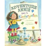 Adventure Annie Goes to Kindergarten