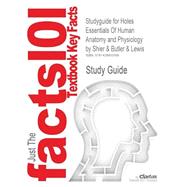 Outlines & Highlights for Holes Essentials Of Human Anatomy and Physiology 9781428803589
