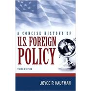 A Concise History of U.s. Foreign Policy 9781442223592