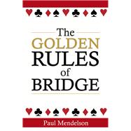 The Golden Rules of Bridge 9780716023593