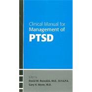 Clinical Manual for Management of Ptsd 9781585623594