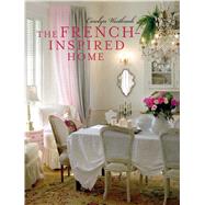 The French-inspired Home 9781782493594