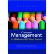 Classroom Management for Middle and High School Teachers Plus MyEducationLab with Pearson eText 9780132893596