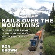 Rails over the Mountains 9781459733596