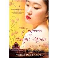 The Empress of Bright Moon 9781492613596