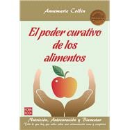 El poder curativo de los alimentos / Food and Healing 9788499173597