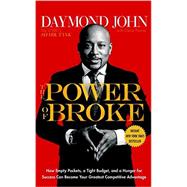 The Power of Broke 9781101903599