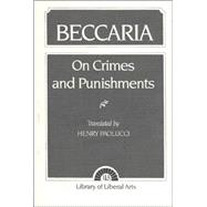 Beccaria On Crime and Punishments