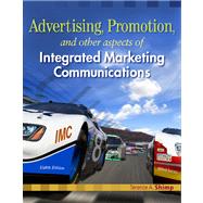 Advertising Promotion and Other Aspects of Integrated Marketing Communications 9780324593600