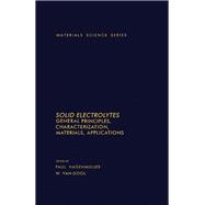 Solid Electrolytes: General Principles, Characterizations, Materials, Applications