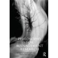 Philosophy for Management Research 9780415663601