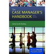 The Case Manager's Handbook (Book with Access Code) 9781284033601