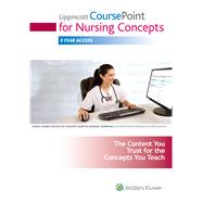 Textbook of MedicalSurgical Nursing + Nursing Concepts CoursePoint + Professional Issues in Nursing, 3rd Ed. + Nutrition Essentials for Nursing Practice, 7th Ed. + Focus on Nursing 9781496333605