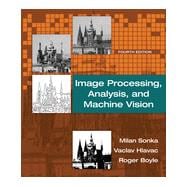 Image Processing, Analysis, and Machine Vision 9781133593607