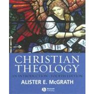 Christian Theology: An Introduction, 4th Edition 9781405153607