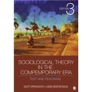 Sociological Theory in the Contemporary Era 9781452203607