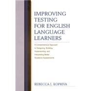 Improving Testing For English Language Learners 9780415763608